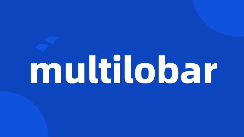 multilobar