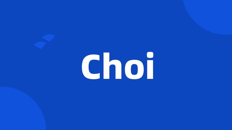 Choi