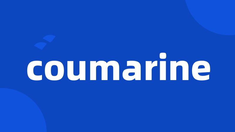 coumarine