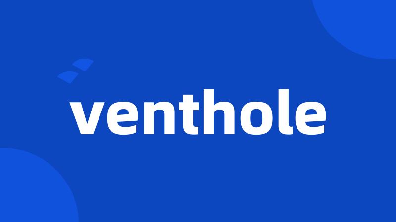 venthole