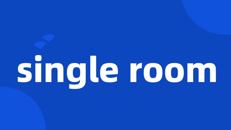 single room