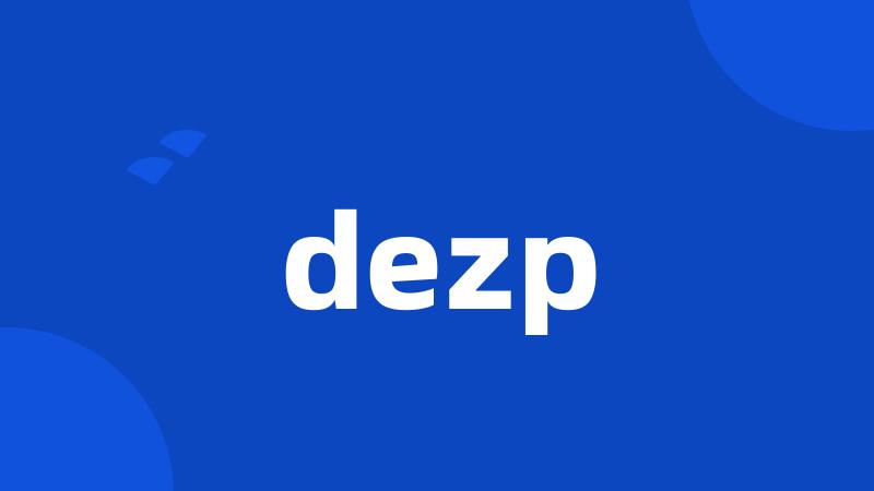 dezp