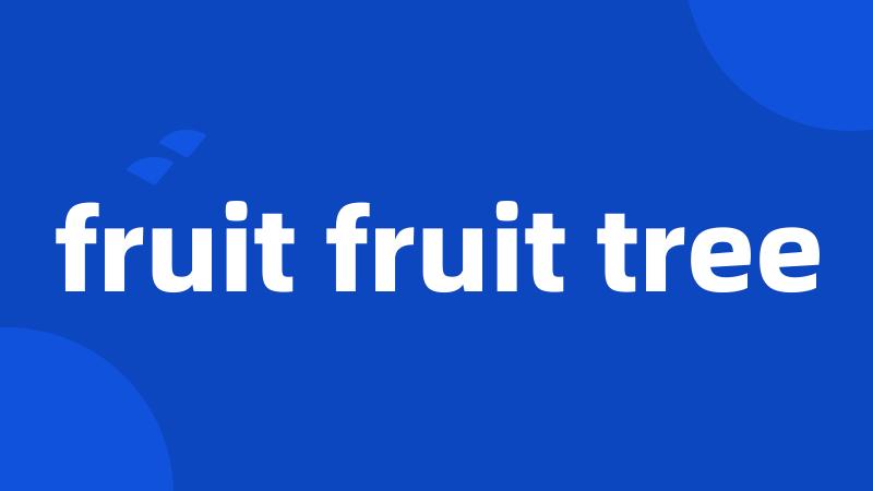 fruit fruit tree