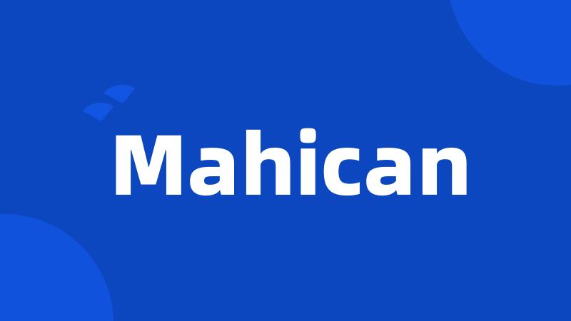 Mahican