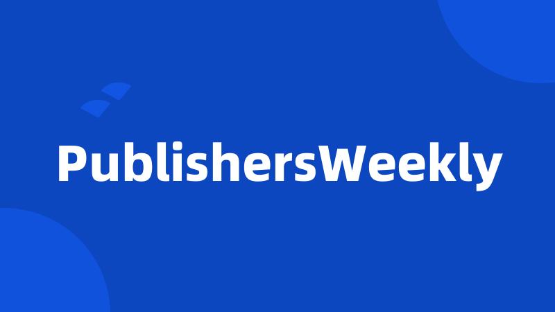 PublishersWeekly