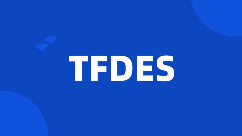 TFDES