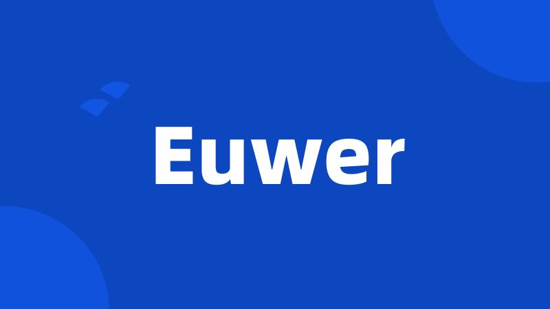 Euwer