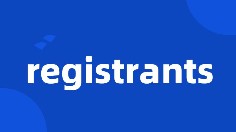 registrants