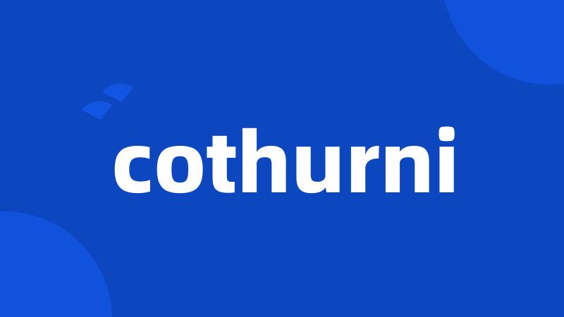 cothurni