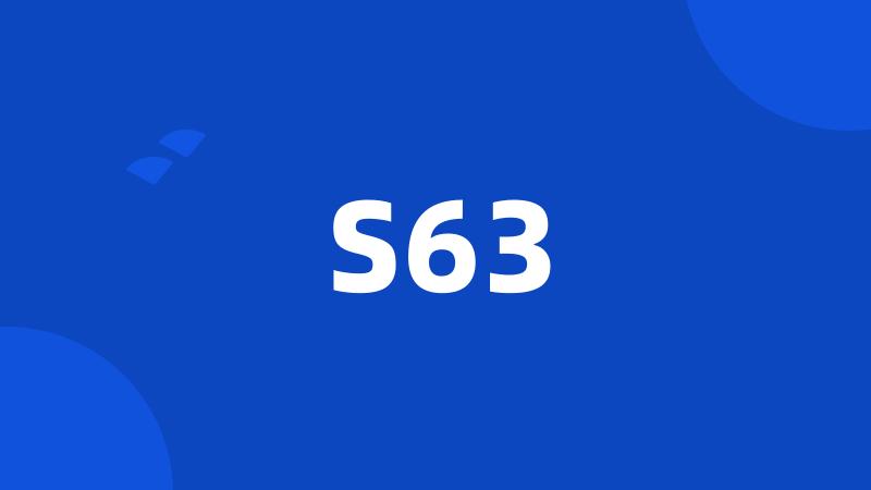 S63