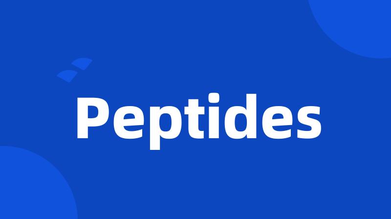 Peptides