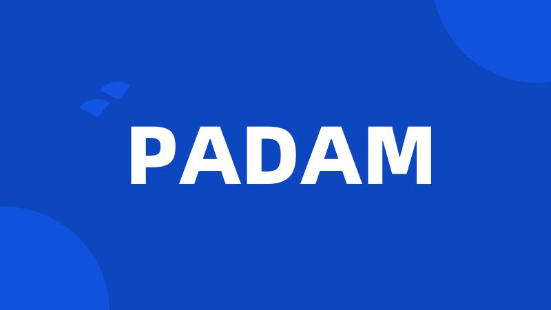 PADAM