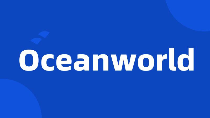 Oceanworld