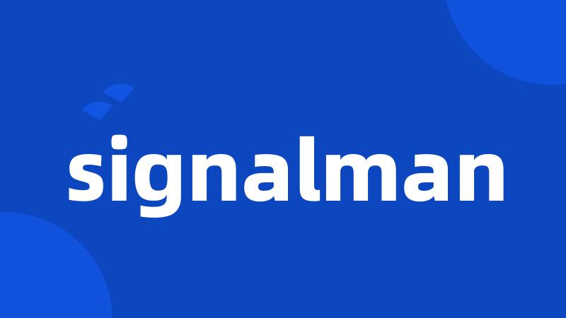 signalman