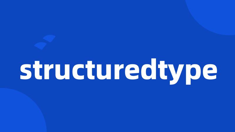 structuredtype