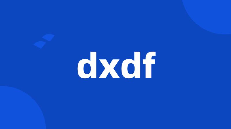 dxdf