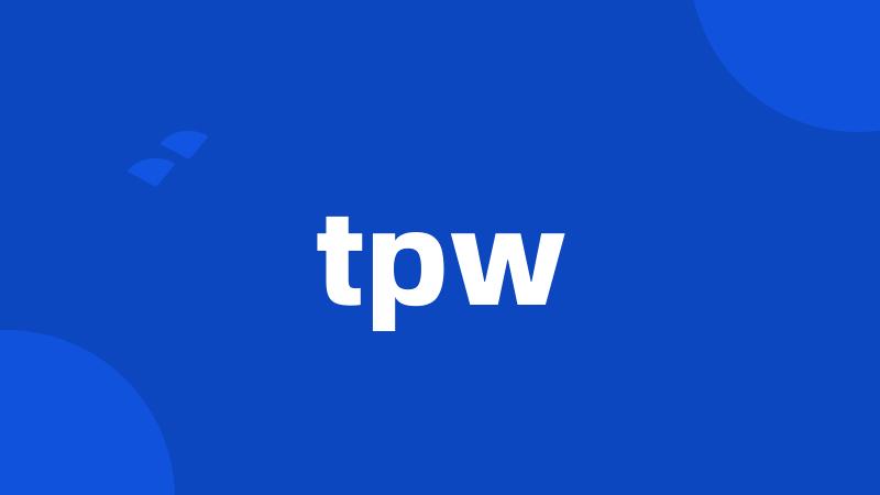 tpw