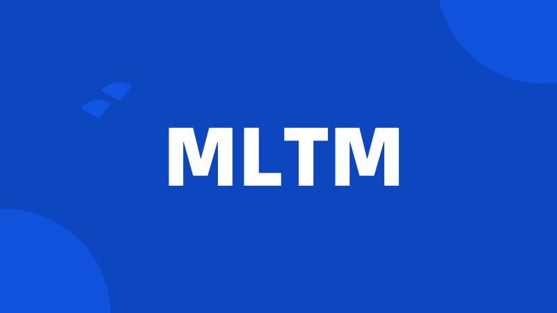 MLTM