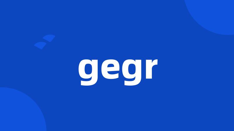 gegr