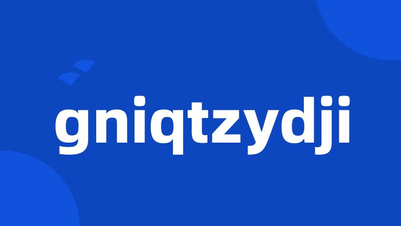 gniqtzydji