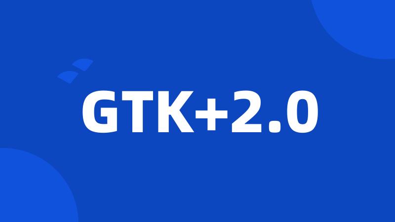 GTK+2.0