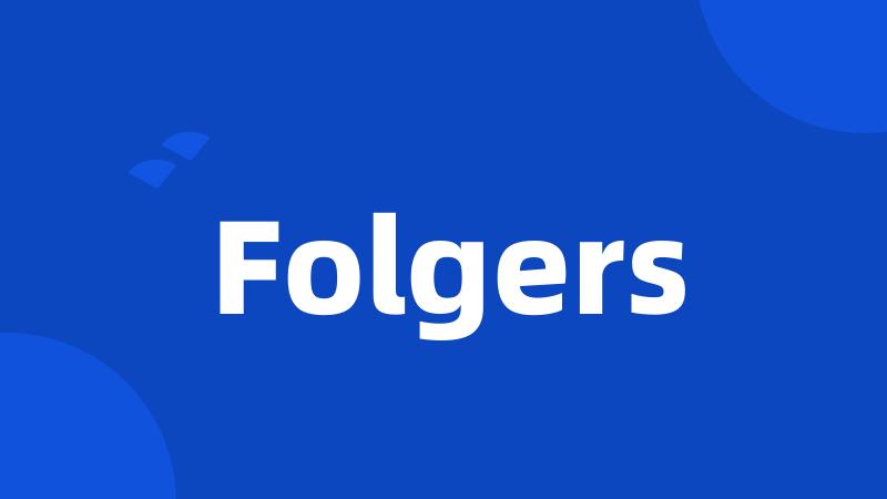 Folgers