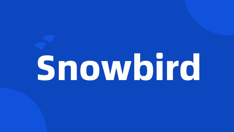 Snowbird