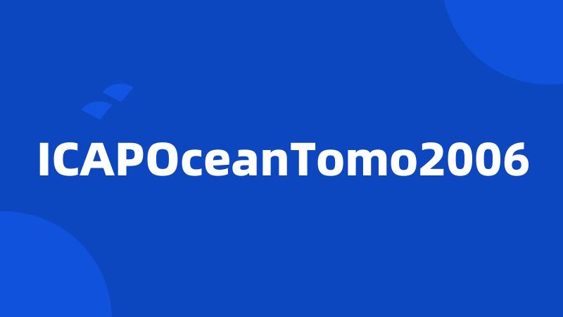 ICAPOceanTomo2006