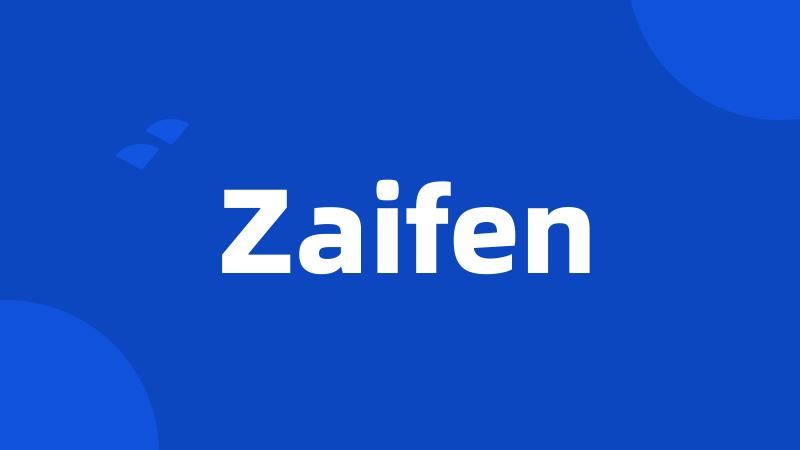 Zaifen