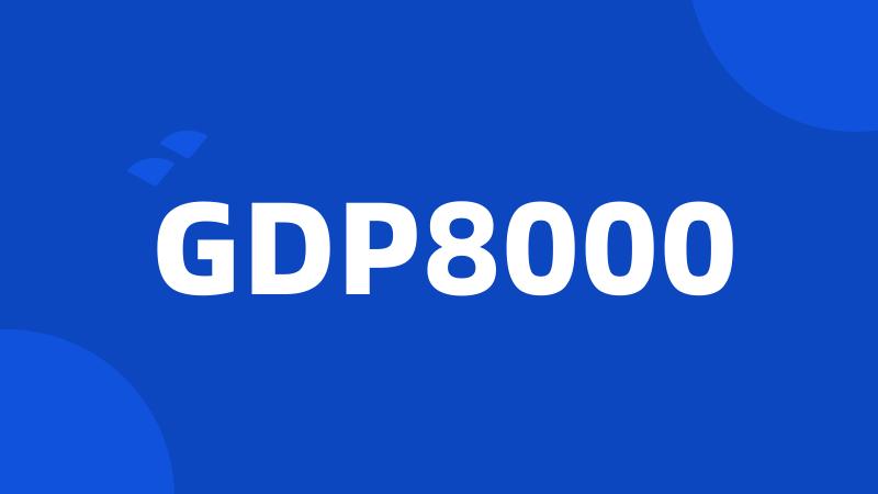 GDP8000