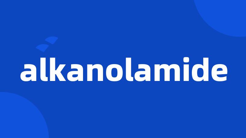 alkanolamide