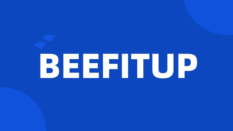 BEEFITUP