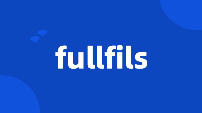 fullfils