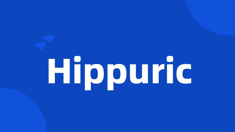 Hippuric