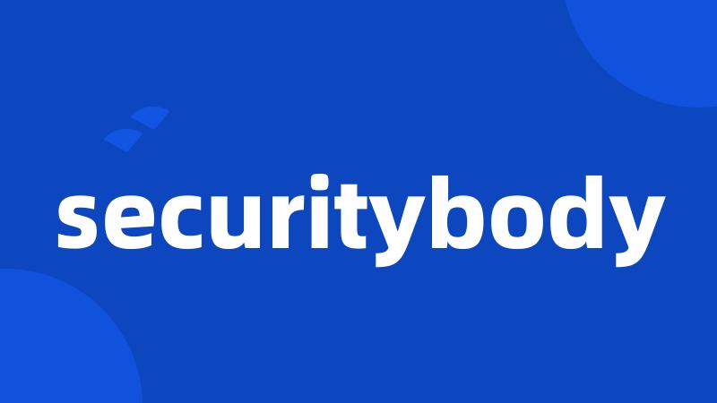 securitybody