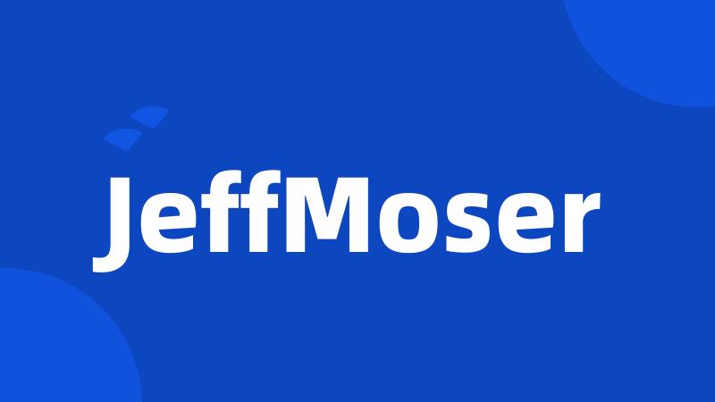 JeffMoser