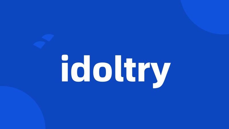 idoltry