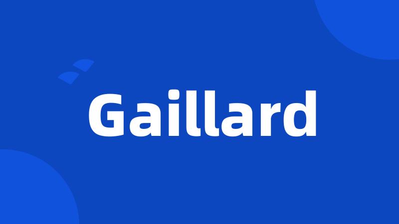 Gaillard