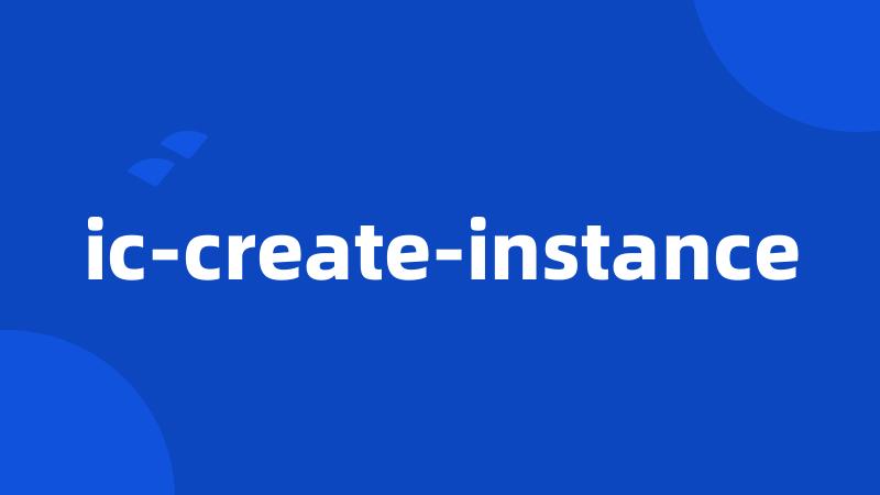 ic-create-instance