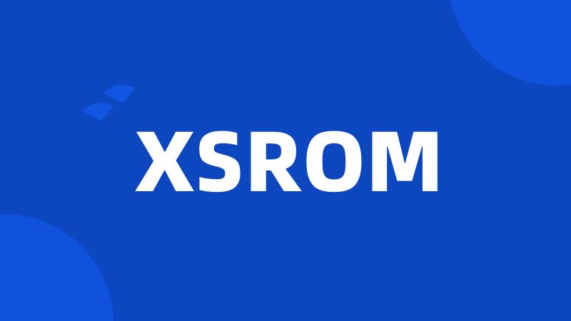 XSROM