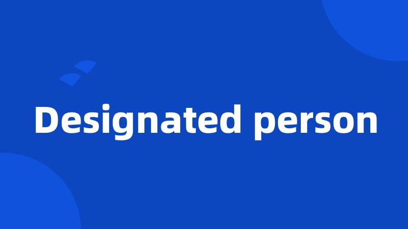 Designated person