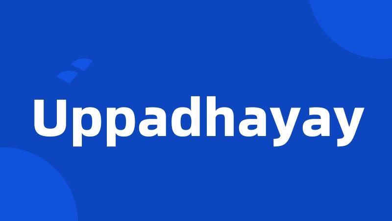 Uppadhayay