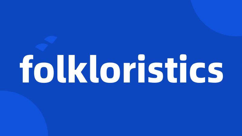 folkloristics