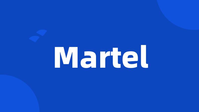 Martel