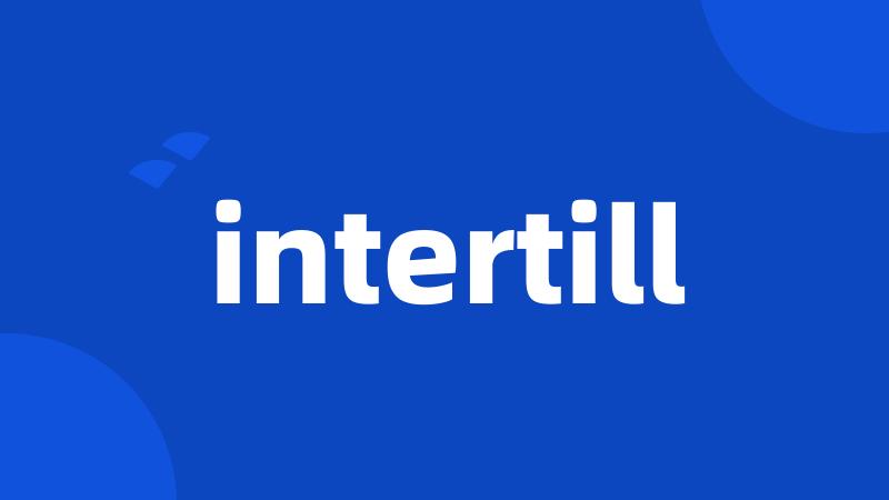 intertill