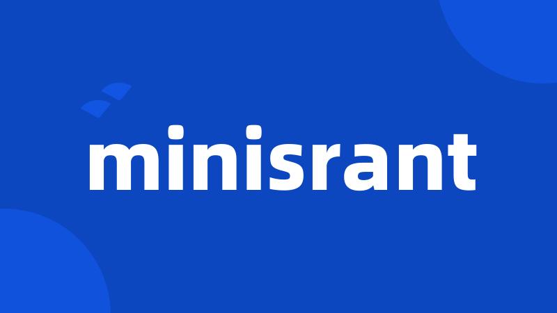 minisrant