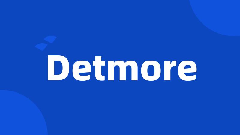 Detmore