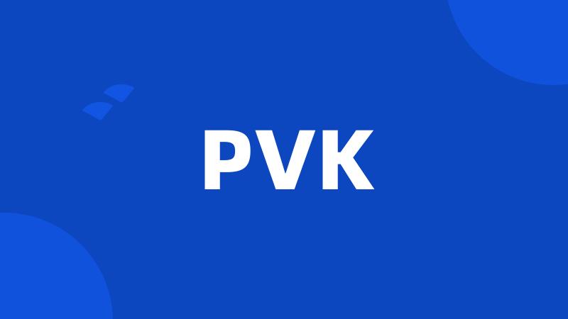 PVK