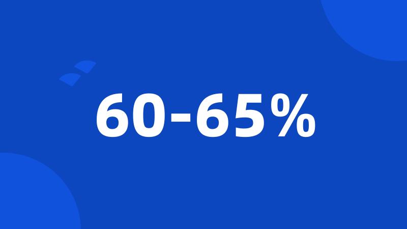 60-65%