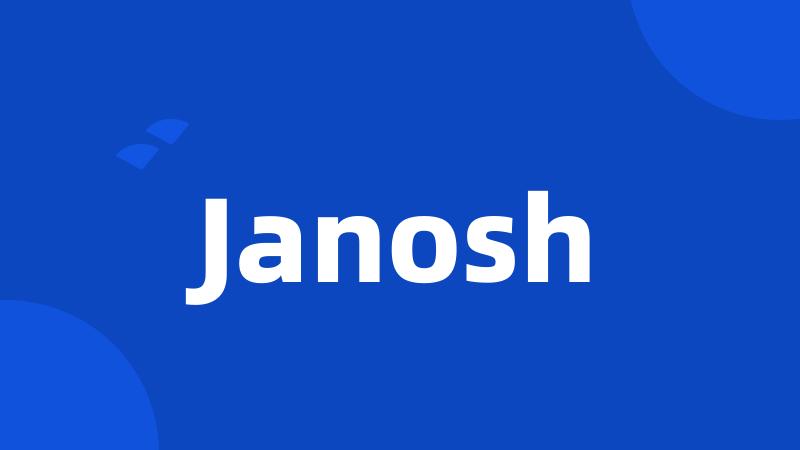 Janosh